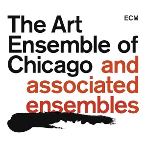 The Art Ensemble of Chicago and Associated Ensembles (ECM Records)