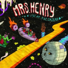 Mrs. Henry - Live At The Casbah