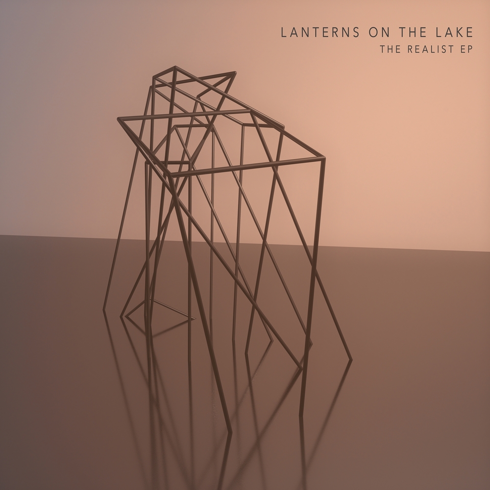 Lanterns On The Lake - The Realist EP