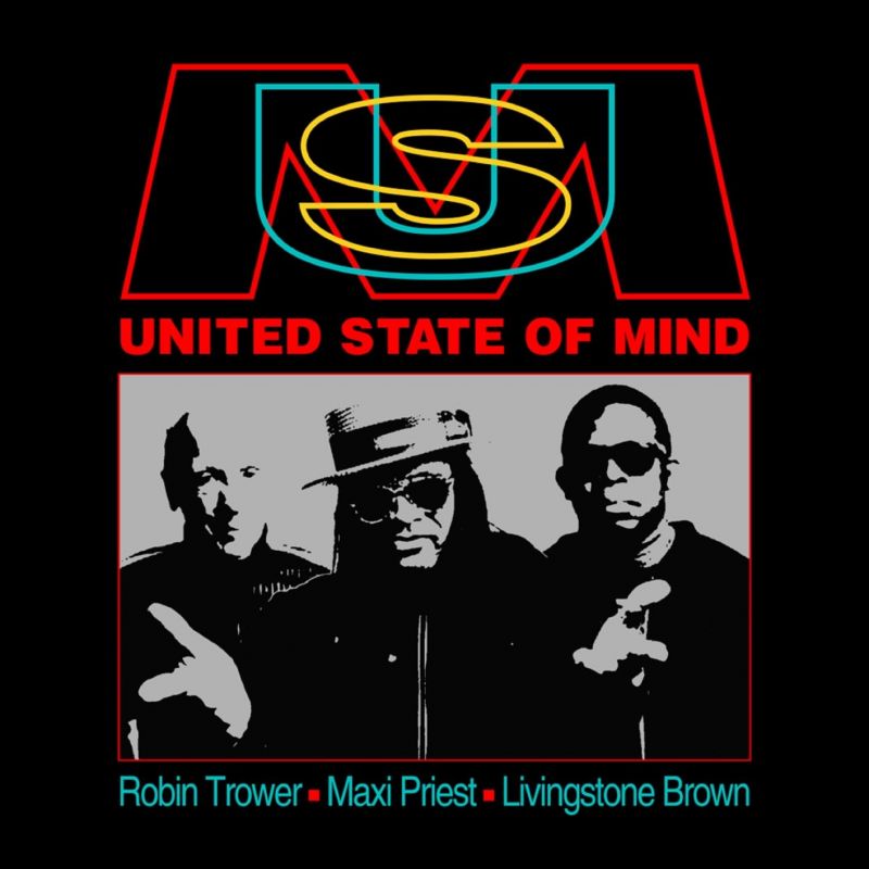 Robin Trower, Maxi Priest, Livingstone Brown - United State of Mind | Soul  | Written in Music