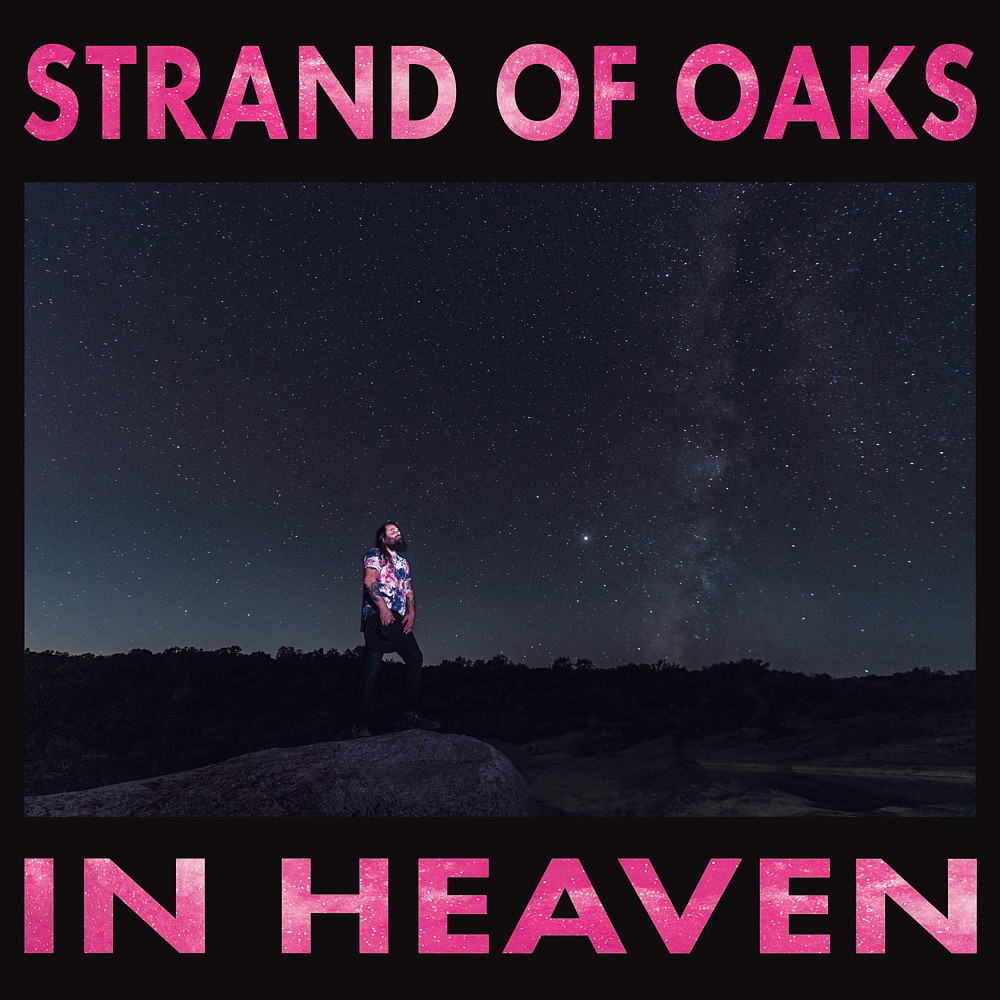 Strands of Oaks - In Heaven