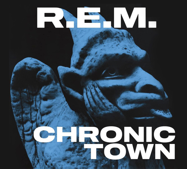 REM - Chronic Town reissue