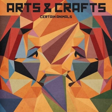 Certain Animals - Arts & Crafts
